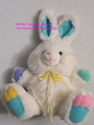cover image of The Mystical Pink Bunnies